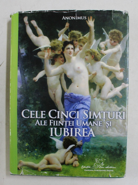 CELE CINCI SIMTURI ALE FIINTEI UMANE SI IUBIREA  de ANONIMUS , 2013