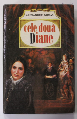 CELE DOUA DIANE de ALEXANDRE DUMAS , 1994