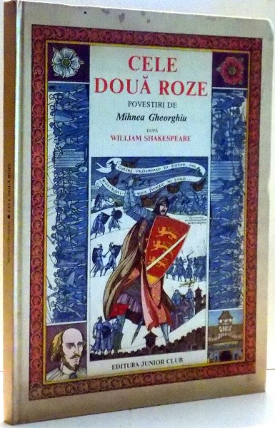 CELE DOUA ROZE, POVESTIRI de MIHNEA GHEORGHIU dupa WILLIAM SHAKESPEARE, ILUSTRATII de VAL MUNTEANU , 1991 DEDICATIE*