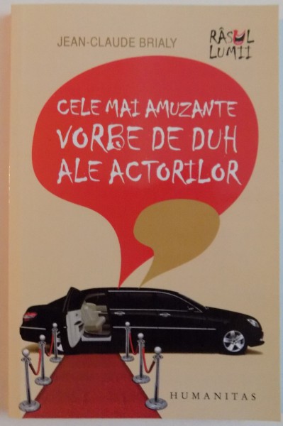 CELE MAI AMUZANTE VORBE DE DUH ALE ACTORILOR de JEAN - CLAUDE BRIALY , 2012