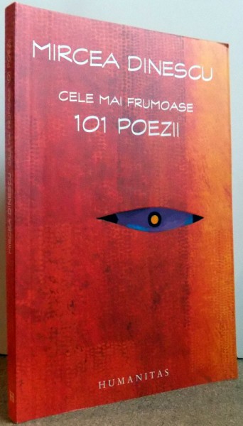 CELE MAI FRUMOASE 101 POEZII de MIRCEA DINESCU , 2006