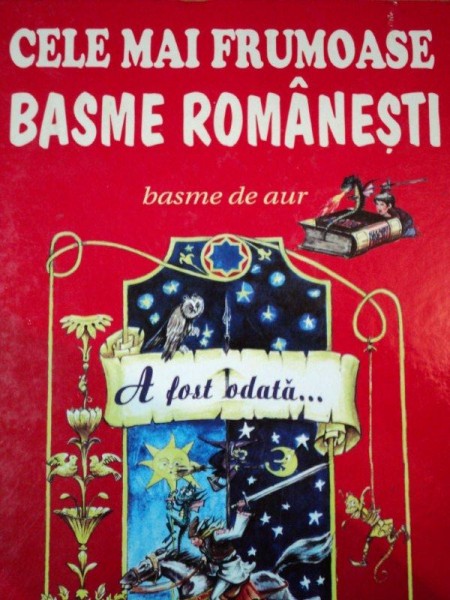 CELE MAI FRUMOASE BASME ROMANESTI , BASME DE AUR