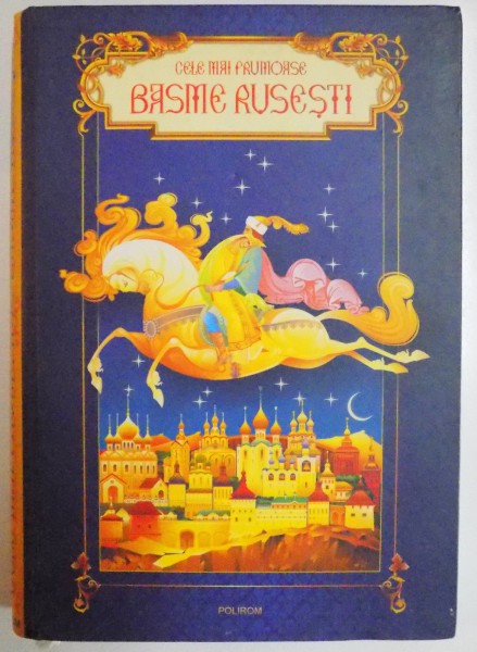 CELE MAI FRUMOASE BASME RUSESTI , ILUSTRATII RADU RAILEANU , 2007