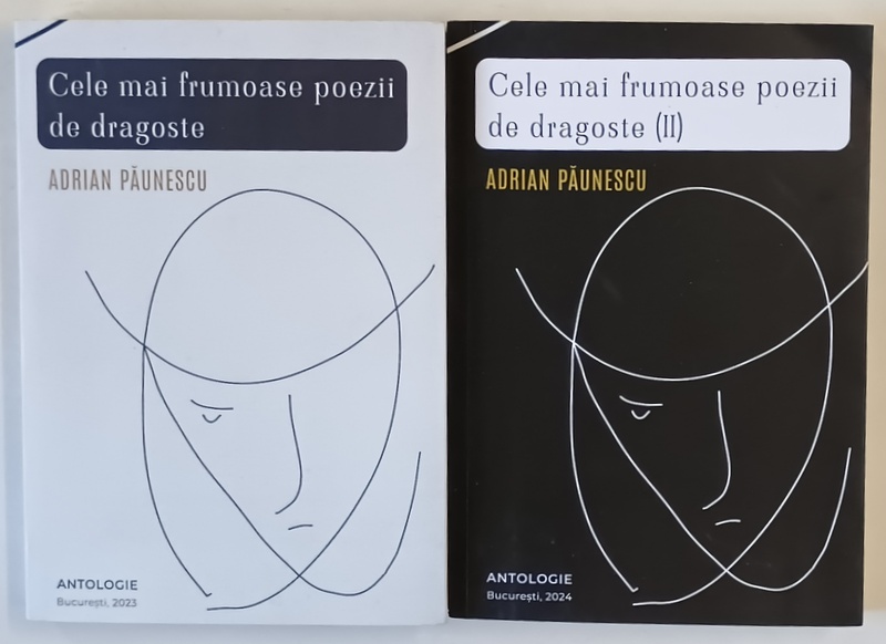 CELE MAI FRUMOASE POEZII DE DRAGOSTE , ANTOLOGIE , VOLUMELE I - II de ADRIAN PAUNESCU , 2023 - 2024
