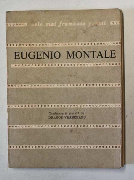 CELE MAI FRUMOASE POEZII , POEME ALESE de EUGENIO MONTALE , 1983