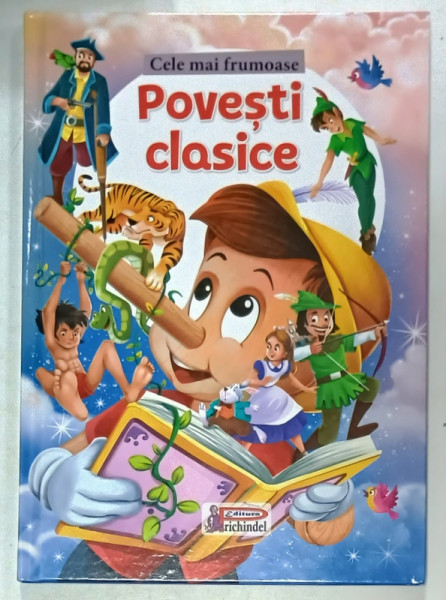 CELE MAI FRUMOASE POVESTI CLASICE , EDITURA PRICHINDEL , 2023