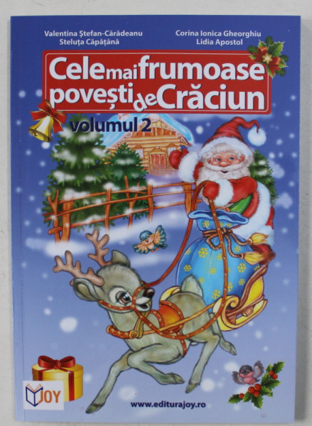 CELE MAI FRUMOASE POVESTI DE CRACIUN , VOLUMUL II de VALENTINA STEFAN - CARADEANU ...LIDIA APOSTOL , 2013
