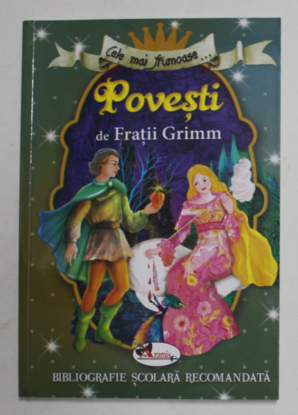 CELE MAI FRUMOASE ... POVESTI de FRATII GRIMM , 2019