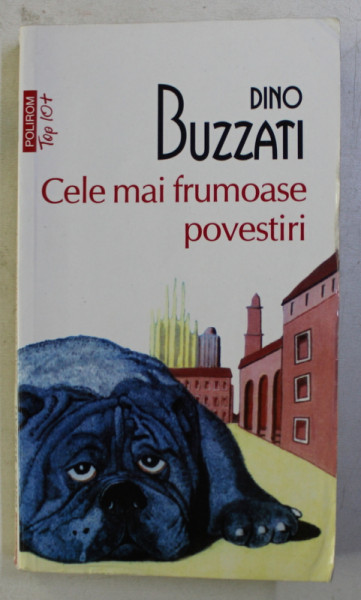 CELE MAI FRUMOASE POVESTIRI de  DINO BUZZATI , 2013