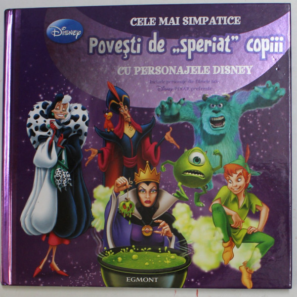 CELE MAI SIMPATICE POVESTI DE '' SPERIAT '' COPIII CU PERSONAJELE DISNEY , 2011