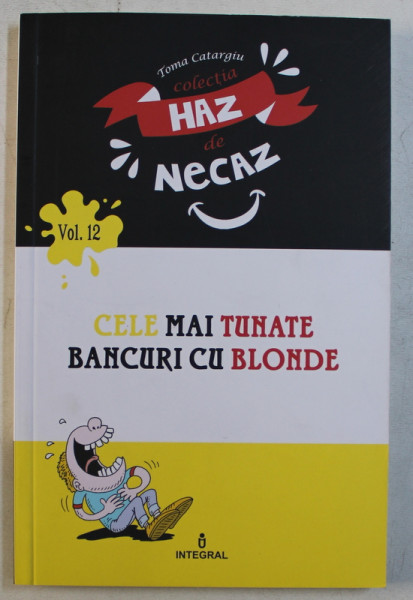 CELE MAI TUNATE BANCURI CU BLONDE , culese de TOMA CATARGIU , 2018