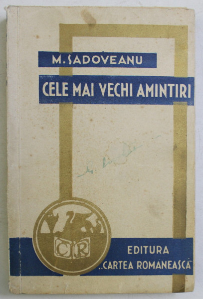 CELE MAI VECHI AMINTIRI , roman de MIHAIL SADOVEANU , 1935