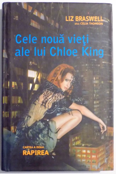 CELE NOUA VIETI ALE LUI CHLOE KING de LIZ BRASWELL , 2011