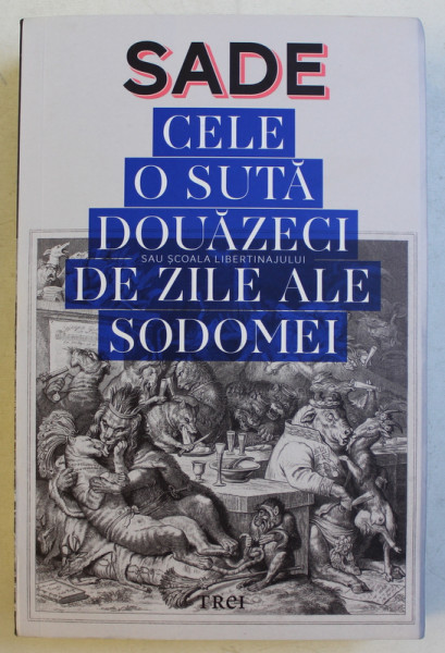 CELE O SUTA DOUAZECI DE ZILE ALE SODOMEI de SADE , 2015