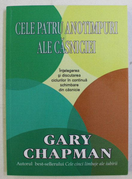CELE PATRU ANOTIMPURI ALE CASNICIEI de GARY CHAPMAN , 2010