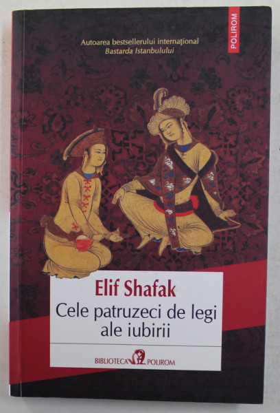CELE PATRUZECI DE LEGI ALE IUBIRII de ELIF SHAFAK , 2011