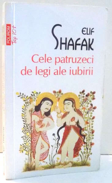 CELE PATRUZECI DE LEGI ALE IUBIRII de ELIF SHAFAK , 2014