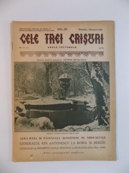 CELE TREI CRISURI , ANALE CULTURALE , ANUL XXI , NO.11-12 de GEORGE BACALOGLU , NOEMVRIE - DECEMVRIE 1940