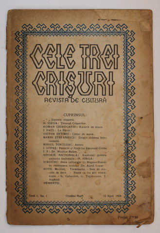 CELE TREI CRISURI - REVISTA DE CULTURA , ANUL I , NR. 1 , 15 APRILIE 1920 , PREZINTA PETE SI URME DE UZURA *