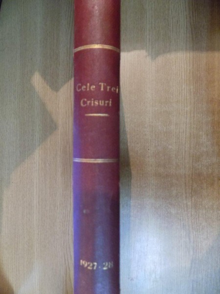 ''CELE TREI CRISURI'' REVISTA DE CULTURA, ANUL VIII-IX , 1927-1928