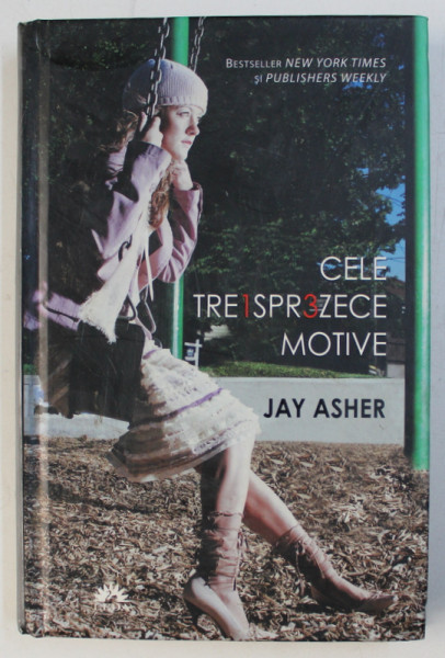 CELE TREISPREZECE MOTIVE de JAY ASHER , 2012