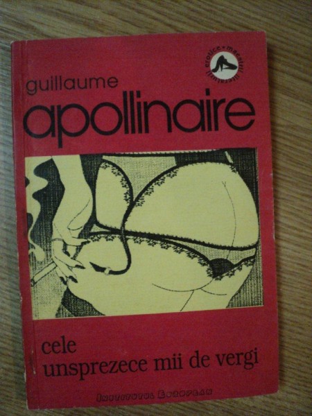 CELE UNSPREZECE MII DE VERGI de GUILLAUME APOLLINAIRE , 1992