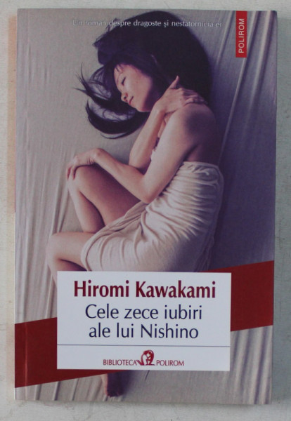 CELE ZECE IUBIRI ALE LUI NISHINO de HIROMI KAWAKAMI , 2015