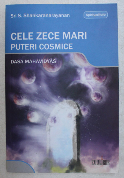 CELE ZECE MARI PUTERI COSMICE ( DASA MAHAVIDYAS ) de SRI. S SHANKARANARAYANAN , 2008 , PREZINTA SUBLINIERI CU CREIONUL