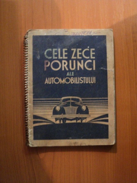 CELE ZECE PORUNCI ALE AUTOMOBILISTULUI  , FORD