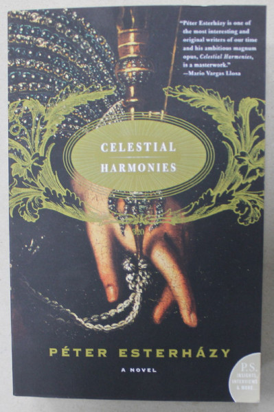 CELESTIAL HARMONIES , a novel by PETER ESTERHAZY , 2005