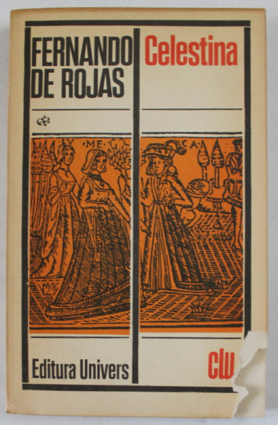CELESTINA de FERNANDO DE ROJAS , 1973, COPERTA CU COLT LIPSA