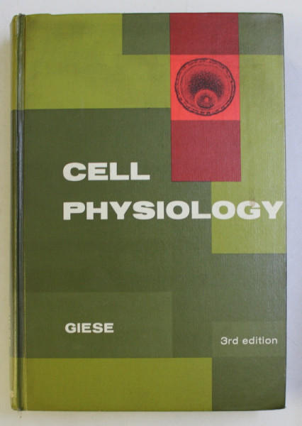 CELL PHYSIOLOGY by ARTHUR C. GIESE , 1969