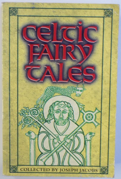 CELTIC FAIRY TALES , collected by JOSEPH JACOBS , 1998