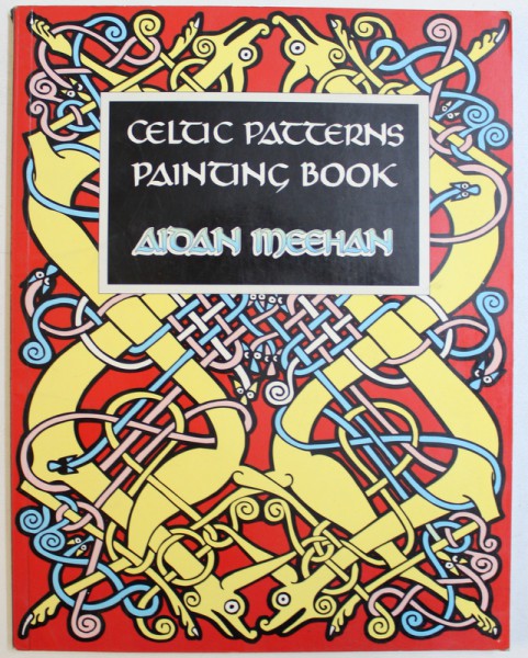 CELTIC PATTERNS  - PAINTING BOOK by AIDAN MEEHAN , 1997