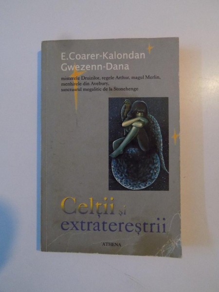 CELTII SI EXTRATERESTRII de E. COARER - KLONDN , GWEZENN - DANA , 1995
