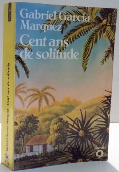 CENT ANS DE SOLITUDE par GABRIEL GARCIA MARQUEZ , 1968