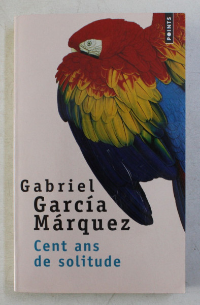 CENT ANS DE SOLITUDE par GABRIEL GARCIA MARQUEZ