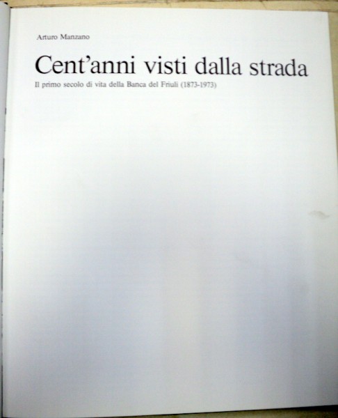 CENT'ANNI VISTI DALLA STRADA-ARTURO MANZANO