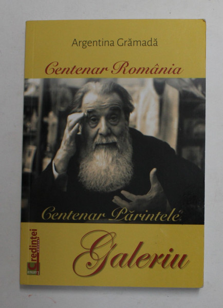CENTENAR ROMANIA - CENTENAR PARINTELE GALERIU de ARGENTINA GRAMADA , 2018