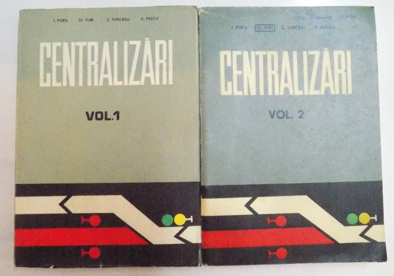 CENTRALIZARI, VOL. I-II de I. POPA, ST. TURI, V. PASCU, 1973