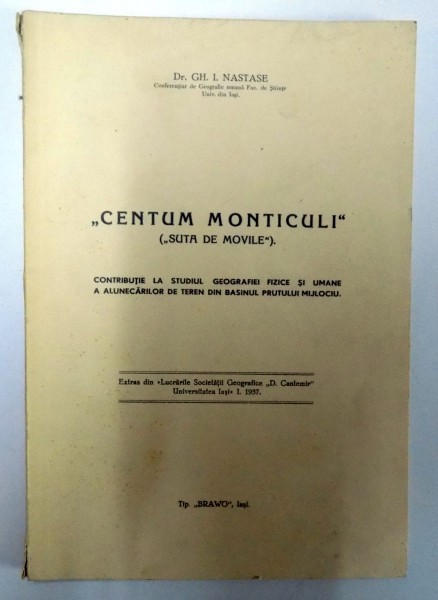 ''CENTUM MONTICULI'' (''SUTA DE MOVILE'') de GH. I. NASTASE, DEDICATIE*