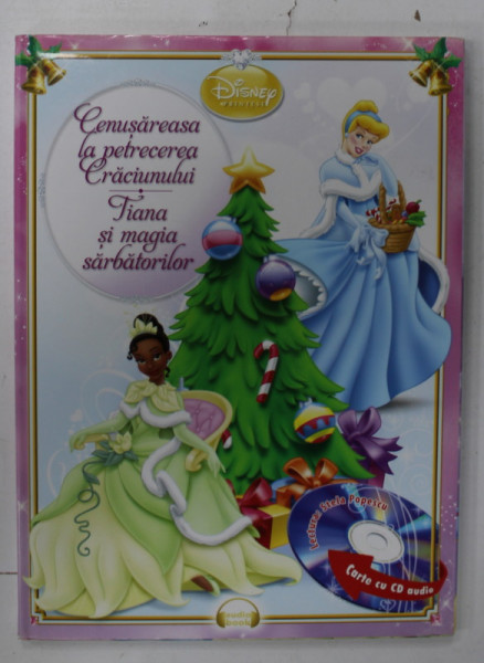 CENUSAREASA LA PETRECEREA CRACIUNULUI / TIANA SI MAGIA SARBATORILOR , 2013 , CONTINE CD IN LECTURA STELEI POPESCU *