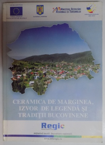 CERAMICA DE MARGINEA , IZVOR DE LEGENDA SI TRADITII BUCOVINENE