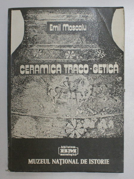 CERAMICA TRACO - GETICA de EMIL MOSCALU , 1983