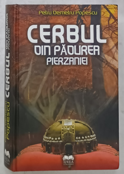 CERBUL DIN PADUREA PIERZANIEI de PETRU DEMETRU POPESCU , 2011