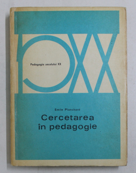 CERCETAREA IN PEDAGOGIE de EMILE PLANCHARD , 1972