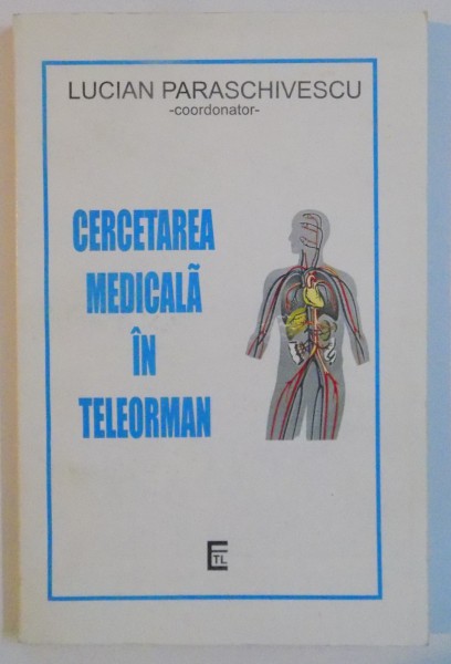 CERCETAREA MEDICALA IN TELEORMAN , 1999