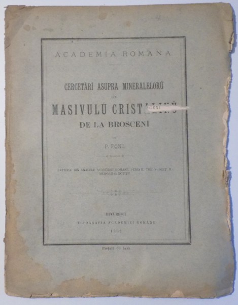CERCETARI ASUPRA MINERALELORU DIN MASIVULU CRISTALINU DE LA BROSCENI de P. PONI , 1882