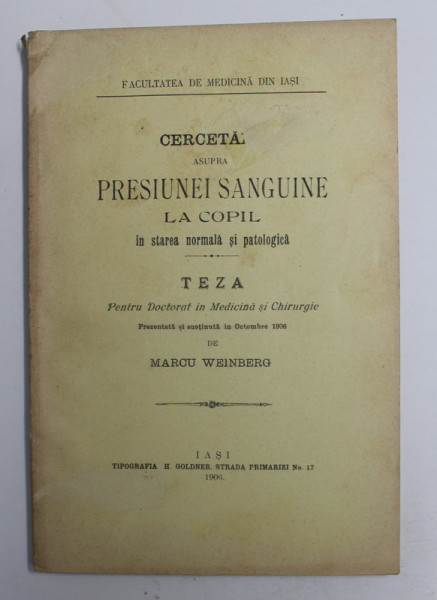 CERCETARI ASUPRA PRESIUNEI SANGUINE LA COPIL IN STAREA NORMALA SI PATOLOGICA de MARCU WEINBERG , 1906