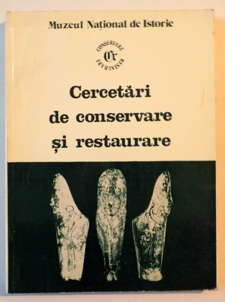 CERCETARI DE CONSERVARE SI RESTAURARE , VOL. II , Bucuresti 1982